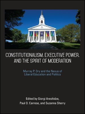 cover image of Constitutionalism, Executive Power, and the Spirit of Moderation
